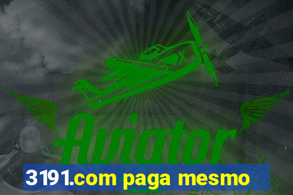 3191.com paga mesmo